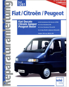 Fiat Ducato Citroën Jumper Peugeot Boxer (94-02) Reparaturanleitung Bucheli 1261
