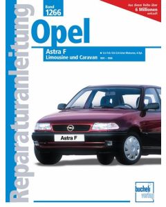 Opel Astra F (91-98) 1.4 / 1.6 / 1.8 / 2.0 Liter Reparaturanleitung Bucheli 1266