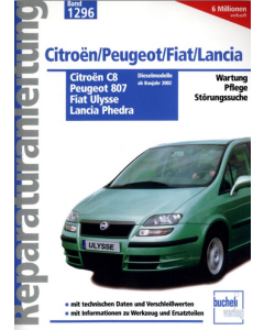 Citroen C8/Peugeot 807/Fiat Ulysse/Lancia Phedra (02>) Reparaturanleitung Bucheli 1296