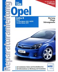 Opel Zafira B 1,7 / 1,9 Liter Diesel (05>) Reparaturanleitung Bucheli 1309
