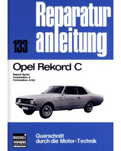 Opel Rekord C / Commodore A Reparaturanleitung Bucheli 133