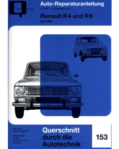 Renault R4/R6 (bis 1969) Reparaturanleitung Bucheli 153