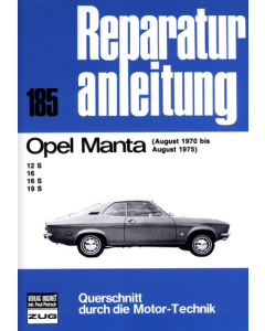 Opel Manta 12S / 16 / 16S / 19S (70-75) Reparaturanleitung Bucheli 185