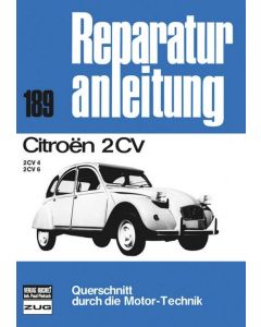 Citroen 2 CV 4 / 6 Ente Typ AZKB / AZKA (70-90) Reparaturanleitung Bucheli 189