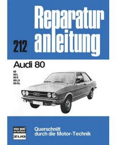 Audi 80 L / S / LS / GL B1 (72-78) Reparaturanleitung Bucheli 212