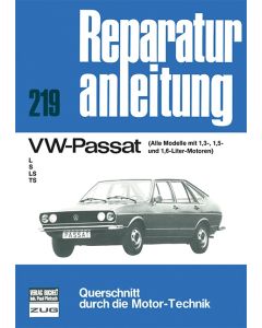 VW Passat L / S / LS / TS Reparaturanleitung Bucheli 219