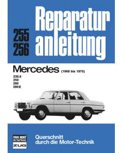 Mercedes 230.6 / 250 / 280 / 280 E (68-75) Reparaturanleitung Bucheli 255