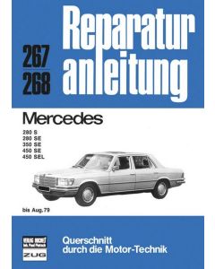 Mercedes Benz S Kjasse 280 / 350 / 450 (< 79) Reparaturanleitung Bucheli 267
