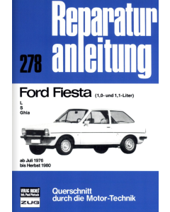 Ford Fiesta (1,0 und 1,1L) L / S / Ghia Reparaturanleitung Bucheli 278