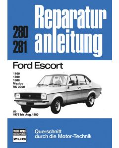 Ford Escort 1100/1300/1600/Mexico/RS 2000 (75-80) Reparaturanleitung Bucheli 280