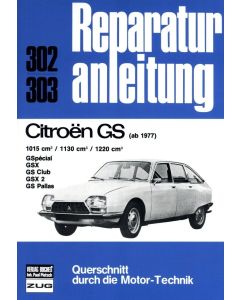 Citroen GS / Special / GSX / Club / Pallas (77-86) Reparaturanleitung Bucheli 302