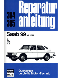 Saab 99 (ab 1975) Reparaturanleitung Bucheli 304