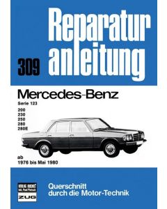 Mercedes W123 200 /230 /250 /280 /280E (76-80) Reparaturanleitung Bucheli 309