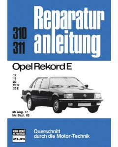 Opel Rekord E 17 / 19 / 20 / 20S / 20E (77-82) Reparaturanleitung Bucheli 310