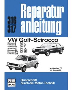 VW Golf / Scirocco incl. GTI / GLI (77-79) Reparaturanleitung Bucheli 316