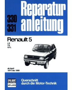 Renault 5 LS / TS / GTL (74-80) Reparaturanleitung Bucheli 330