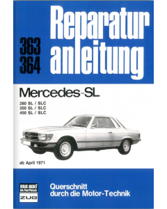 Mercedes SL / SLC 280 /350 /450 Typ 107 (71-89) Reparaturanleitung Bucheli 363