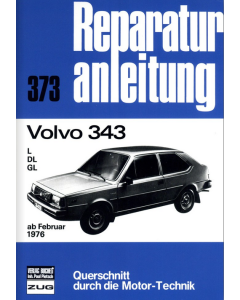 Volvo 343 L/DL/GL (ab 02.1976) Reparaturanleitung Bucheli 373
