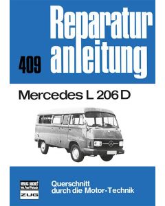 Mercedes L 206 D- Reparaturanleitung Bucheli 409