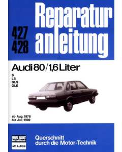 Audi 80 B2 1,6 Liter Benziner (78-80) Reparaturanleitung Bucheli 427