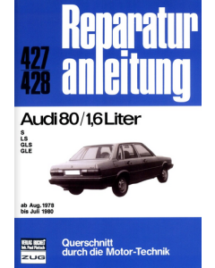 Audi 80 B2 1,6 Liter Benziner (78-80) Reparaturanleitung Bucheli 427