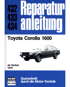 Toyota Corolla 1600 (ab Herbst 1979) Reparaturanleitung Bucheli 432