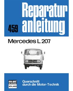 Mercedes L 207 Reparaturanleitung Bucheli 459