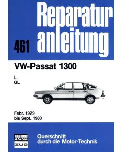 VW Passat 1,3 Liter 1300 L / GL (79-80) Reparaturanleitung Bucheli 461