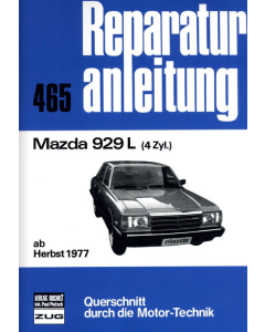 Mazda 929 L (ab Herbst 1977) Reparaturanleitung Bucheli 465