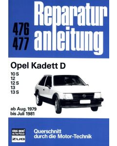 Opel Kadett D 1,0 / 1,2 / 1,3 Liter (79-81) Reparaturanleitung Bucheli 476