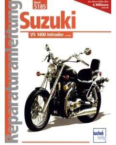 Suzuki VS 1400 Intruder (87>) Reparaturanleitung Bucheli 5185