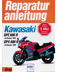 Kawasaki GPZ 600 R (84>) GPX 600R (88>) Reparaturanleitung Bucheli 5195