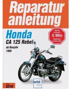 Honda CA 125 Rebel (95>) Reparaturanleitung Bucheli 5218