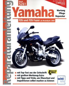 Yamaha FZ6 / FZ6 Fazer (04>) Reparaturanleitung Bucheli 5261
