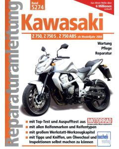 Kawasaki Z750 Z750S Z750ABS (04>) Reparaturanleitung Bucheli 5274