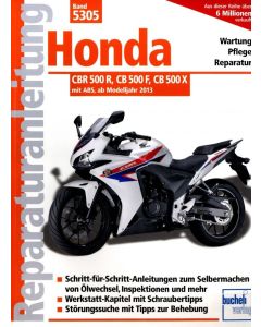 Honda CBR 500R CB 500F CB 500X (13>) Reparaturanleitung Bucheli 5305