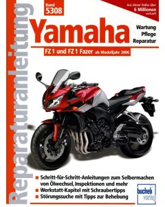 Yamaha FZ1 / FZ1 Fazer (06>) Reparaturanleitung Bucheli 5308