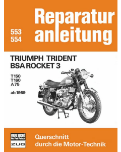 Triumph Trident BSA Rocket 3 (ab 1969) Reparaturanleitung Bucheli 553
