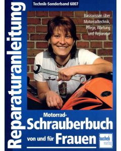 Motorrad-Schrauberbuch von und für Frauen Bucheli Special 6007