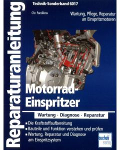 Motorrad Einspritzer Wartung, Diagnose Reparatur - Bucheli Special 6017