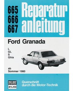 Ford Granada (80>) L / GL / S / Ghia Reparaturanleitung Bucheli 665