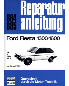 Ford Fiesta 1300/1600 (ab Herbst 1980) Reparaturanleitung Bucheli 684 