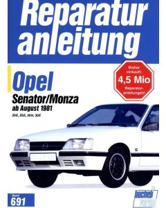 Opel Senator / Monza 2,0 /2,5 /3,0 Liter (81-86) Reparaturanleitung Bucheli 691