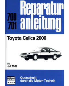 Toyota Celica 2000 (ab 07.1981) Reparaturanleitung Bucheli 700