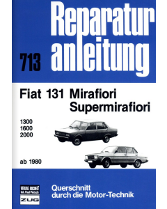 Fiat 131 Mirafiori/Supermirafiori (ab 1980) Reparaturanleitung Bucheli 713