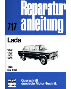Lada 1200/1300/1500/1600 (1970 bis 1983) Reparaturanleitung Bucheli 717