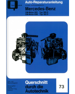 Mercedes OM-Motor 621 Typ 190 D / 636 Typ 180 D Reparaturanleitung Bucheli 73