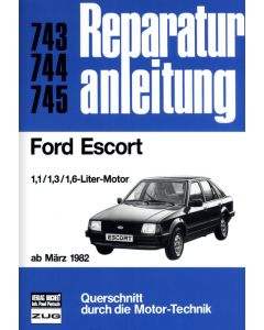 Ford Escort (ab 03.1982) Reparaturanleitung Bucheli 743