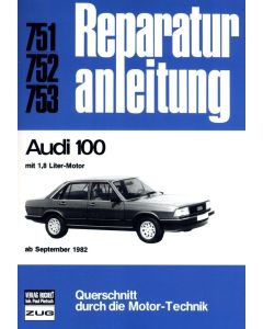 Audi 100 1,8 Liter Typ C3 / 44 (82-91) Reparaturanleitung Bucheli 751