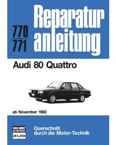 Audi 80 Quattro B2 (82>) Reparaturanleitung Bucheli 770